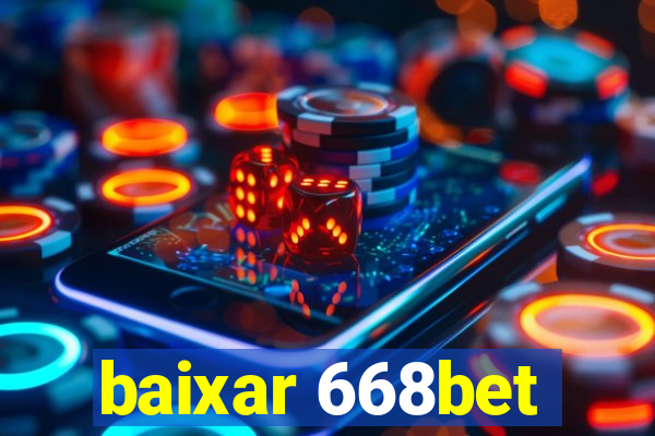 baixar 668bet